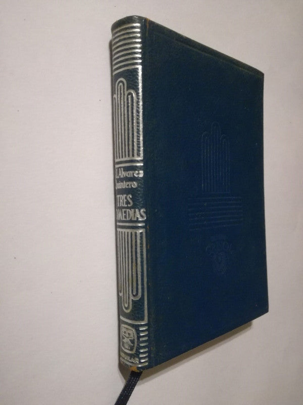 Tres Comedias / Álvarez Quintero