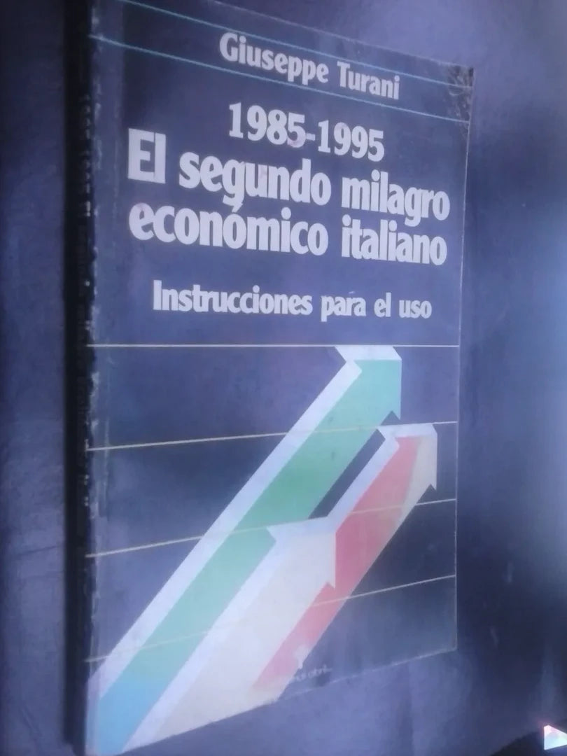 1985-1995 El Segundo Milagro Económico Italiano - Turani