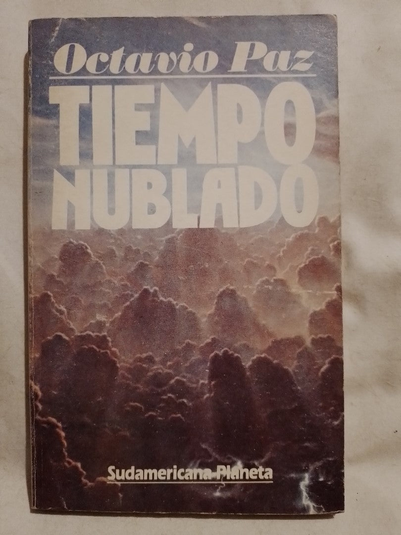 Tiempo nublado / Paz, Octavio