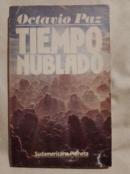 Tiempo nublado / Paz, Octavio