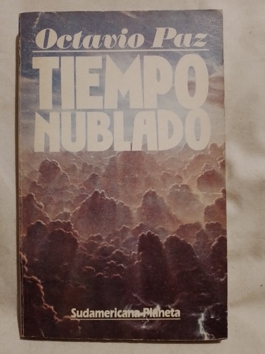 Tiempo nublado / Paz, Octavio