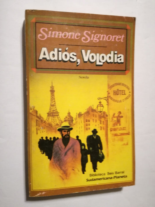 Adiós, Volodia Signoret, Simone