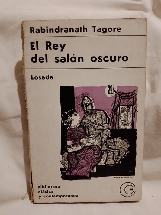 El rey del salón oscuro / Tagore, Rabindranath