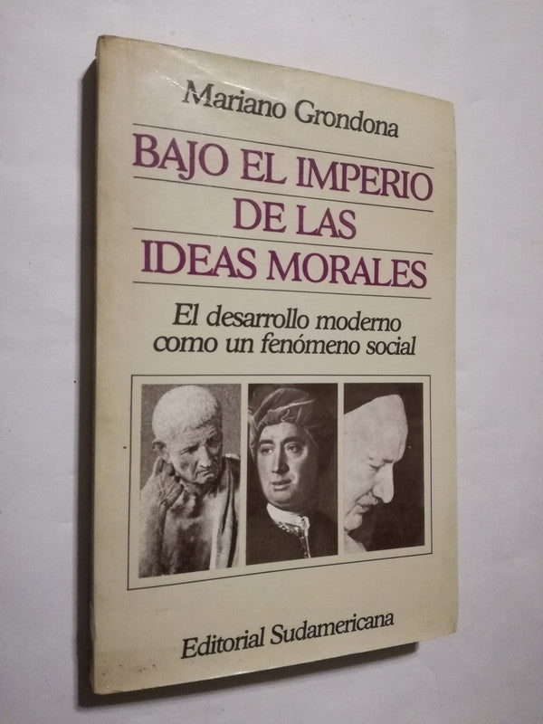 Bajo El Imperio De Las Ideas Morales Grondona, Mariano