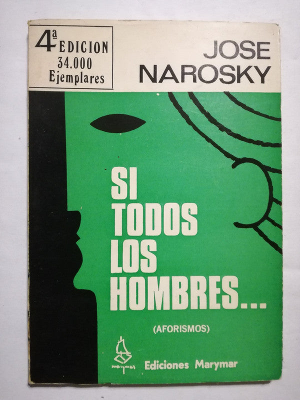 Si Todos Los Hombres Narosky, José