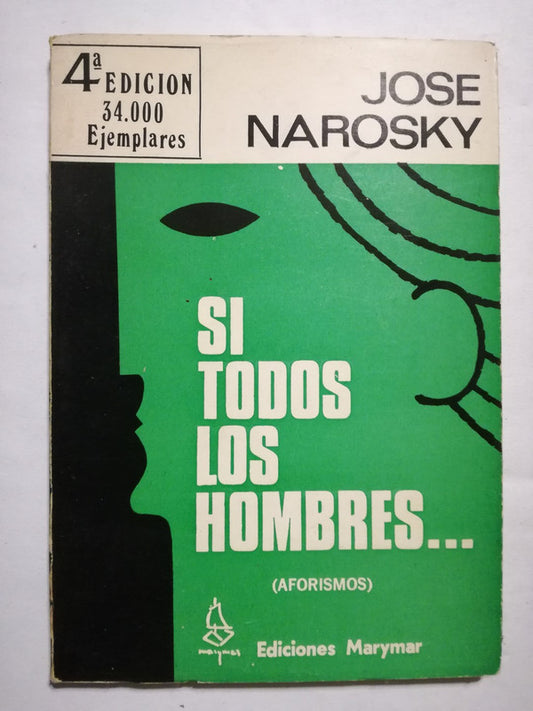 Si Todos Los Hombres Narosky, José