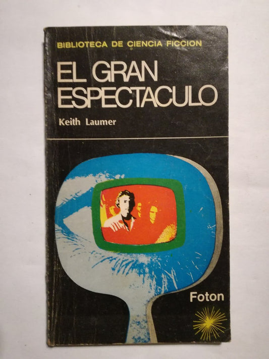 El Gran Espectáculo Laumer, Keith