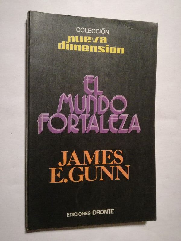 El Mundo Fortaleza Gunn, James E.