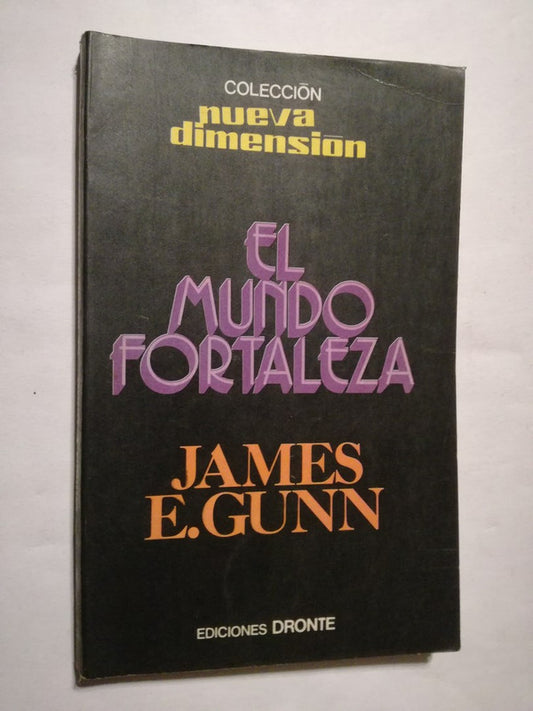 El Mundo Fortaleza Gunn, James E.