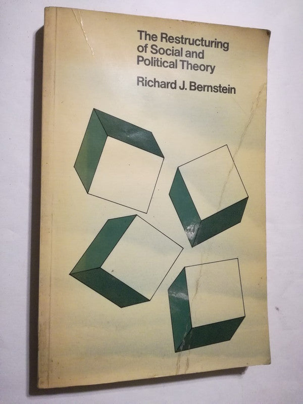 The Restructuring Of Social And Political Theory Bernstein