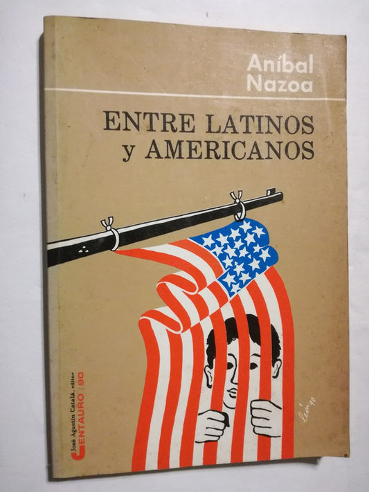 Entre Latinos Y Americanos Nazoa, Aníbal