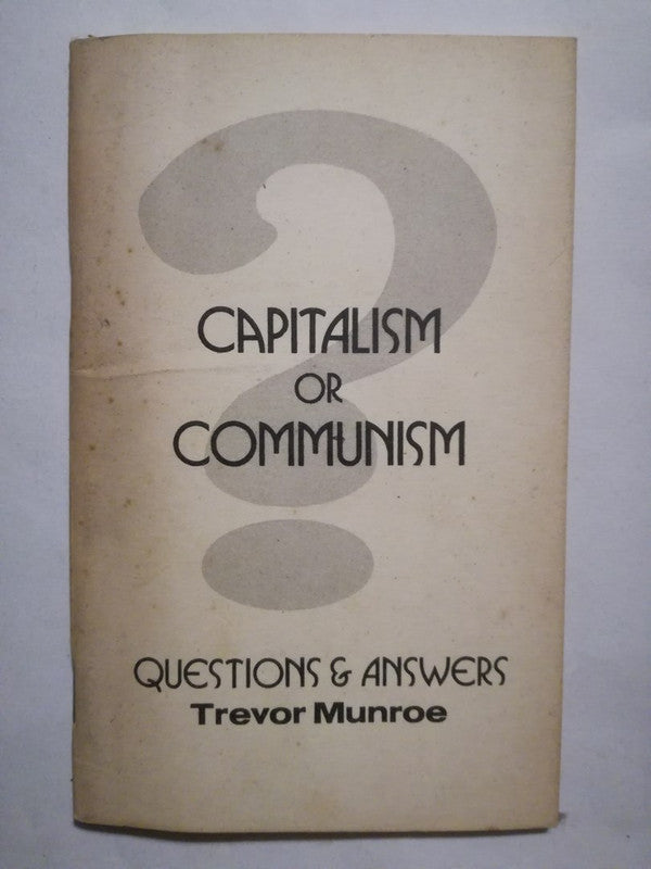 Capitalism Or Communism   Questions & Answers Munroe, Trevor