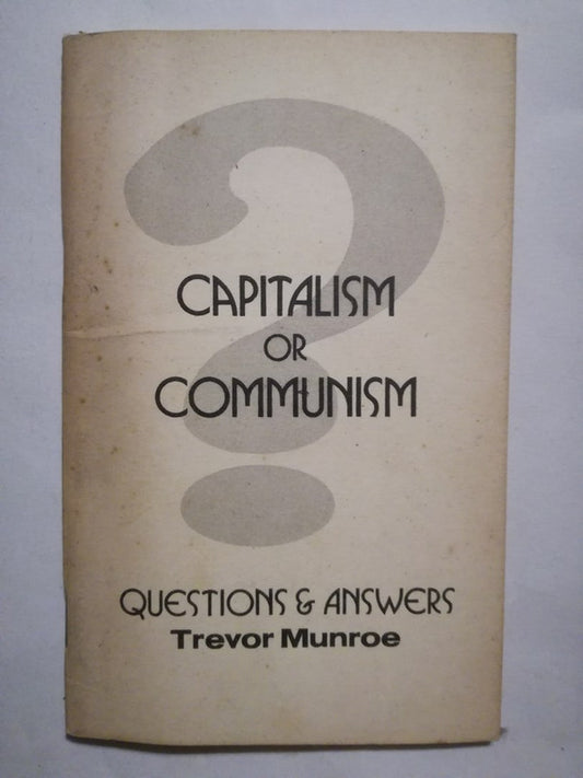 Capitalism Or Communism   Questions & Answers Munroe, Trevor