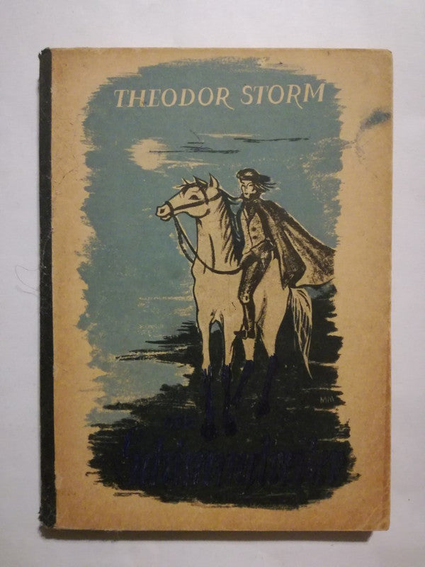 Der Schimmelreiter Storm, Theodor