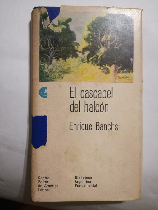 El Cascabel Del Halcón Banchs, Enrique