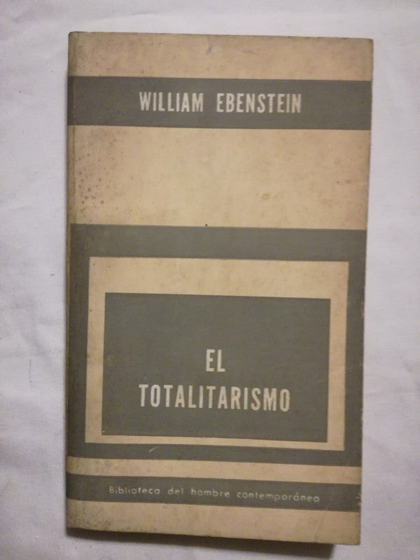 El Totalitarismo Ebenstein, William