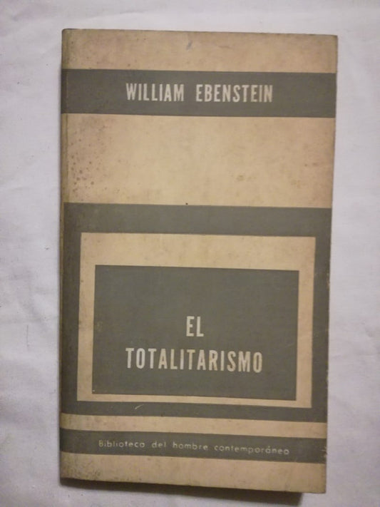 El Totalitarismo Ebenstein, William