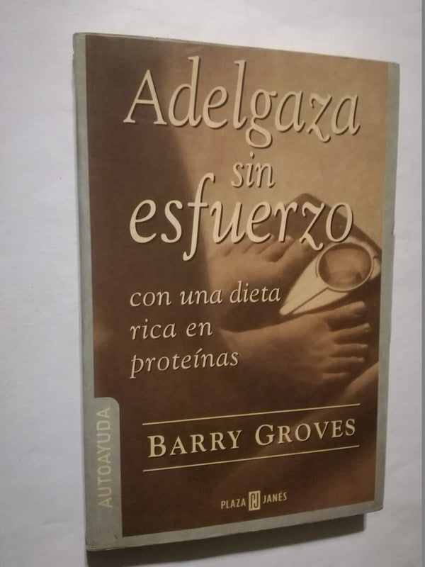 Adelgaza Sin Esfuerzo Con Dieta Rica En Proteínas Groves