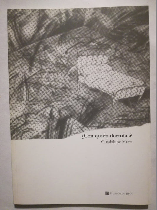 ¿con Quién Dormías? Muro, Guadalupe