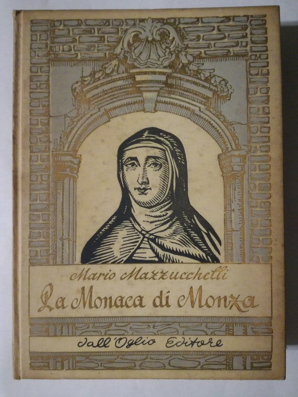 La Monaca Di Monza (suor Virginiade Leyva) Mazzucchelli