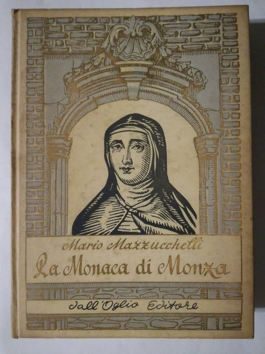 La Monaca Di Monza (suor Virginiade Leyva) Mazzucchelli