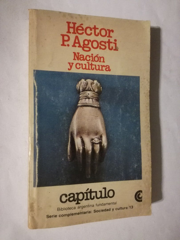 Nación Y Cultura Agosti, Héctor P.