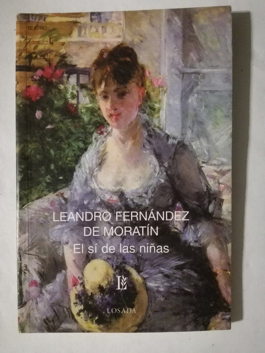 El Sí De Las Niñas Fernández De Moratín, Leandro
