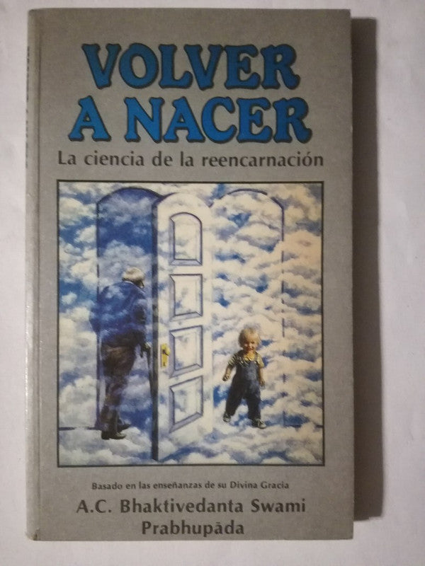 Volver A Nacer Ciencia De La Reencarnación