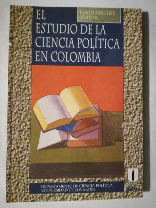 El Estudio De La Ciencia Política En Colombia Sánchez, Rubén