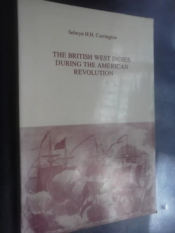 British West Indies During American Revolution - Carrington
