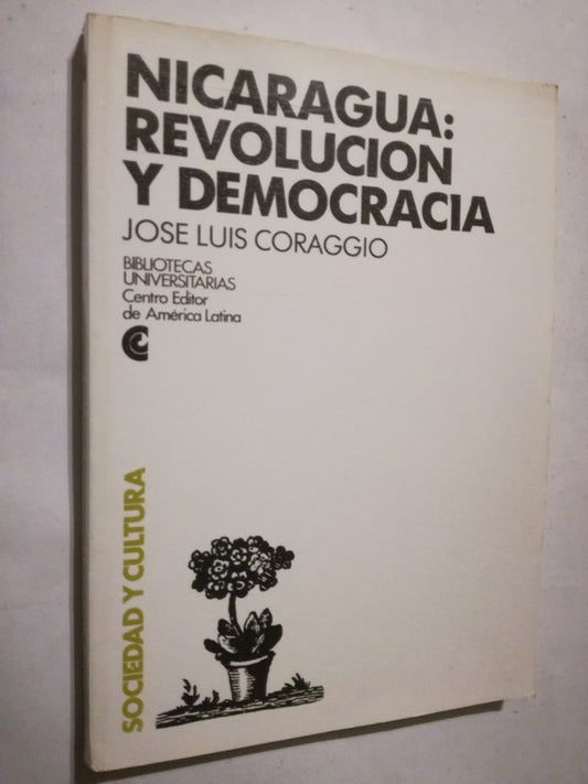 Nicaragua Revolución Y Democracia Coraggio, José Luis