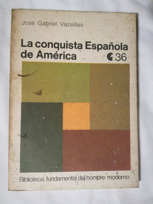 La Conquista Española De América