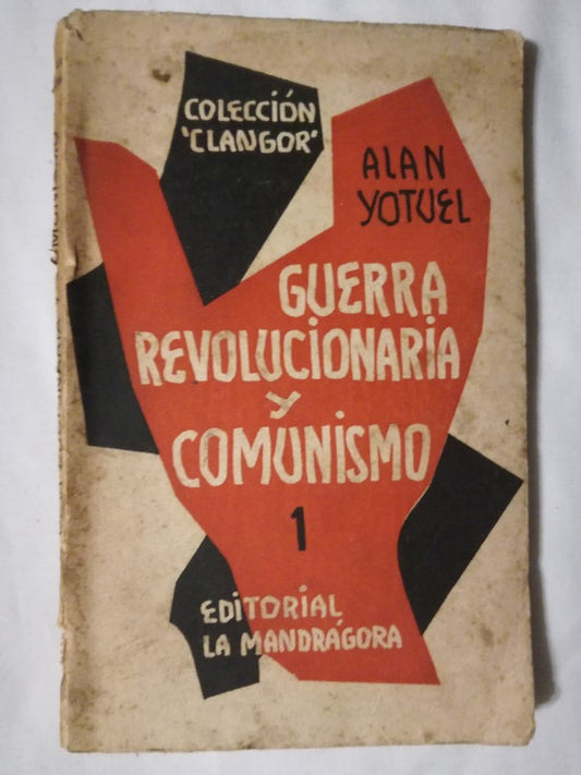 Guerra Revolucionaria Y Comunismo I