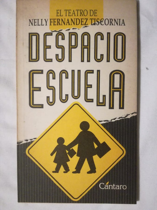 Despacio Escuela - Fernández Tiscornia