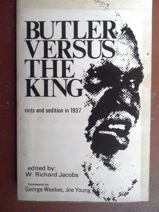 Butler Versus The King. Riots And Sedition In 1937 - Jacobs