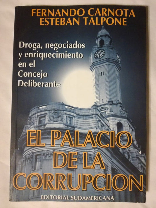 El Palacio De La Corrupción - Carnota
