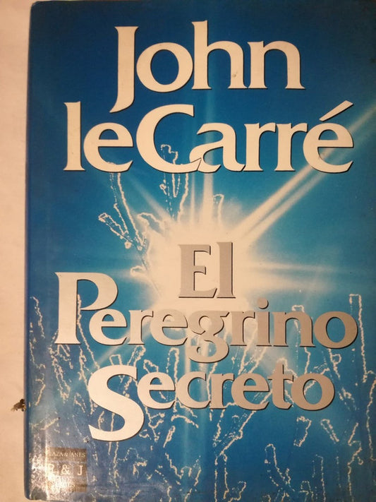 El Peregrino Secreto - Le Carré