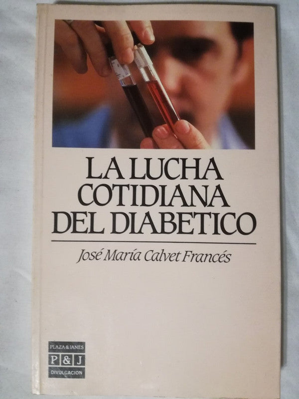 La Lucha Cotidiana Del Diabético
