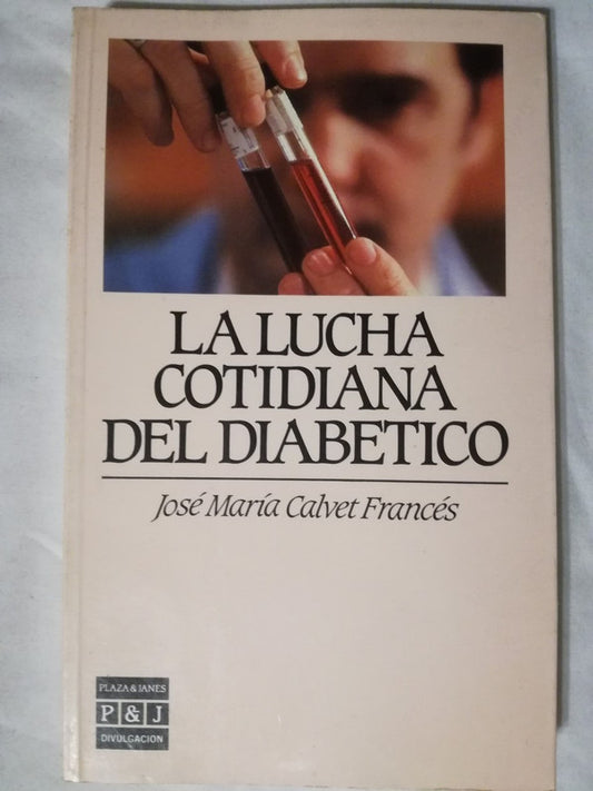 La Lucha Cotidiana Del Diabético