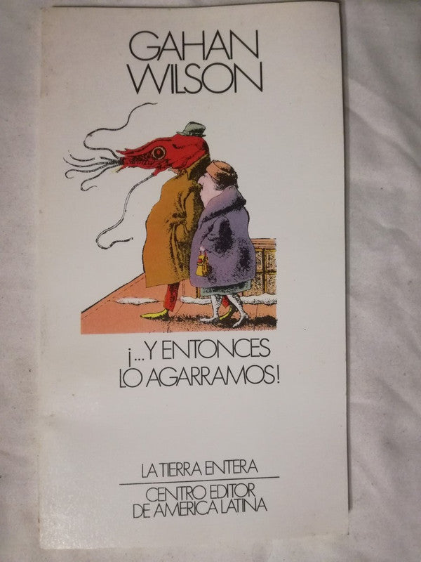 ¡...y Entonces Lo Agarramos!