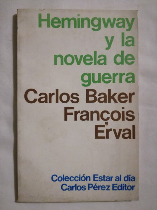Hemingway Y L Novela De Guerra Baker & Erval