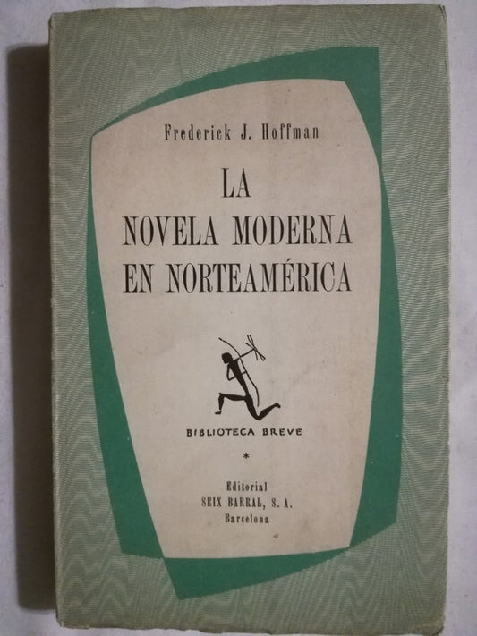 La Novela Moderna En Norteamérica 1900-1950 Hoffman