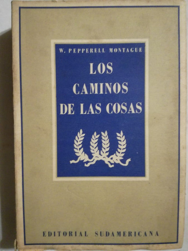 Los Caminos De Las Cosas Pepperell Montague