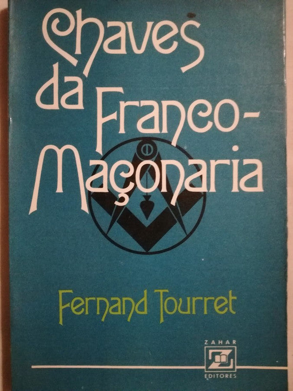 Claves Da Franco-maçoneria Tourret