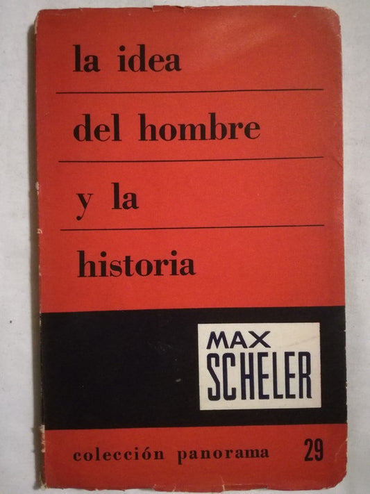 La Idea Del Hombre Y De La Historia Scheler