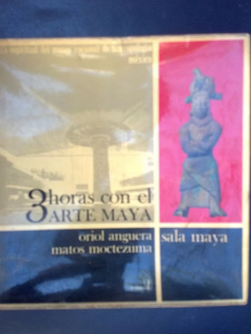 3 Horas Con El Arte Maya - Anguera, Moctezuma