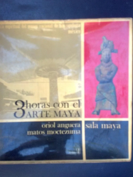 3 Horas Con El Arte Maya - Anguera, Moctezuma