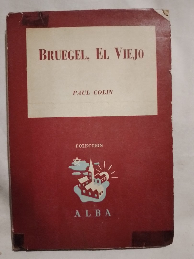 Bruegel, el Viejo / Colin, Paul