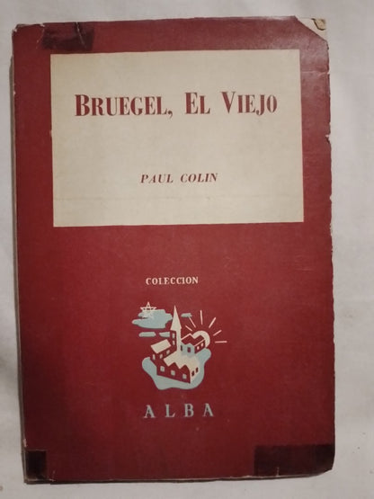 Bruegel, el Viejo / Colin, Paul