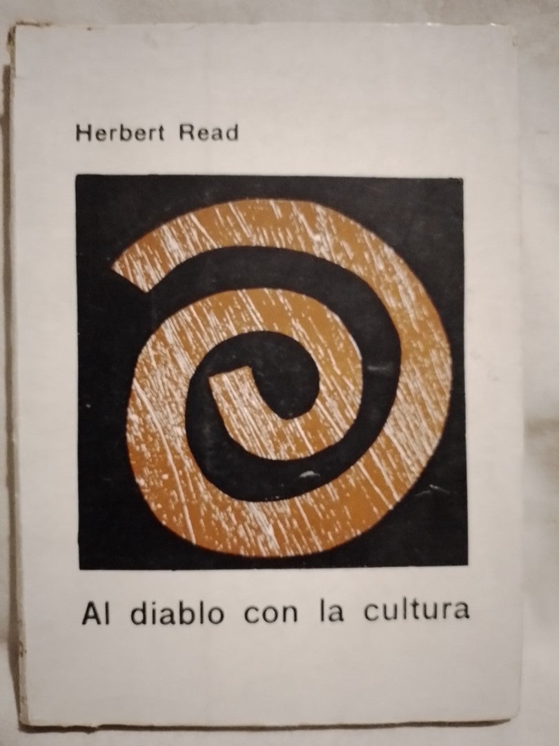 Al diablo con la cultura / Read, Herbert